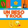 UN BESO Y ROCK