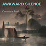 Awkward Silence (Explicit)