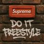 do it SUPREME FREESTYLE (feat. JAY SUPREME) [Explicit]
