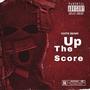 Up The Score (Explicit)