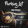 Parking Lot (Sped Up) [Explicit]