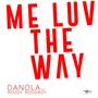 Me Luv the Way