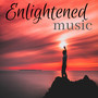 Enlightened Music - Tranquil and Heartwarming Music