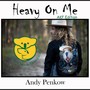 Heavy On Me (AKF Edition)