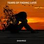 Tears of a fading love