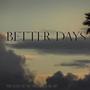 Better Days