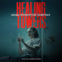 Healing Towers (Original Motion Picture Soundtrack)