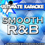 Ultimate Karaoke: Smooth R&B