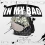 In My Bag** (feat. Anarchy Mal) [Explicit]