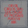 Ordre et progrès (MMX VII)