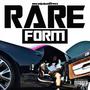 Rare Form (Explicit)