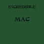 Incredible Mac (Explicit)