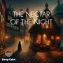 The Nectar of the night (Sleep story)