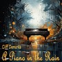 A Piano in the Rain