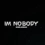 Im Nobody (Explicit)