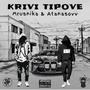 Krivi Tipove (feat. Atanasovv) [Explicit]