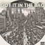 GOT IT IN THE BAG (Explicit)