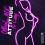 Attitude (feat. Cosy) [Explicit]