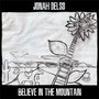 Believe in the Mountain