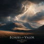 Echoes of Valor