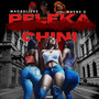 Peleka Chini (Explicit)
