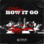 How It Go (Explicit)