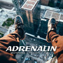 Adrenalin (Explicit)