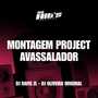 Montagem Project Avassalador (Explicit)