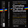 Complex Channel Collective Tapes Vol. 2