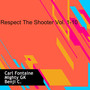 Respect The Shooter Vol. 1-10 (Explicit)