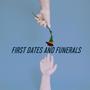 First Dates and Funerals (EP)