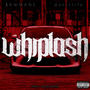 Whiplash R E M I X (feat. .strife) [Explicit]