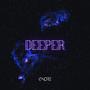 DEEPER