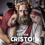 Cristo! (Explicit)