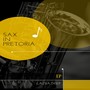 Sax in Pretoria