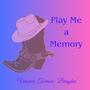 Play Me a Memory