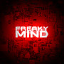 Freaky Mind (Explicit)