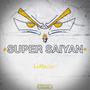 Super Saiyan (Explicit)