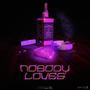 Nobody Loves