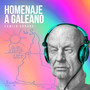 Homenaje a Eduardo Galeano