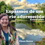 Espasmos de um rio adormecido