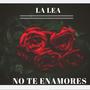 No Te Enamores