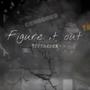 Figure it Out (Explicit)