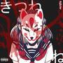 Kitsune (Explicit)