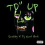 TD' UP (feat. Dj Kool Ant) [Explicit]