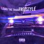 Load The Truck Freestyle (Slow + Reverb) [Explicit]