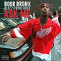 Ask Me (feat. Blizz from Juice & Noizey Fever) [Explicit]