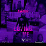 STARTED LOVING ME VOL 1 (Explicit)