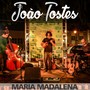 Maria Madalena (feat. Felipe Moreira & Diogo Fernandes)