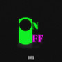 On e Off (Explicit)